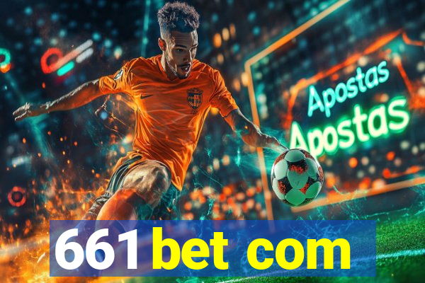 661 bet com